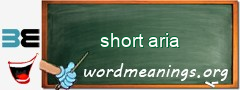 WordMeaning blackboard for short aria